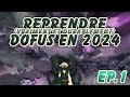 Comment (vraiment) reprendre DOFUS | Ep.1