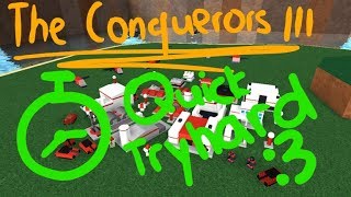 ROBLOX The Conquerors 3 Gameplay - The Quickest Gameplay