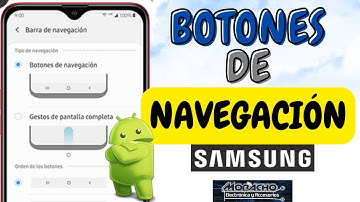 Cómo Configurar Botones de Navegación en Samsung TUTORIAL