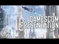 Gamescom Presentation 2015