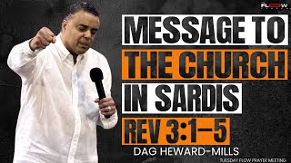 Message To The Church Of Sardis | Flow Prayer Meeting | Dag Heward-Mills | Tuesday 4 Aug 2020