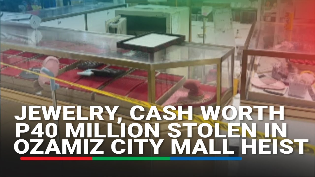 Jewelry, cash worth P40 million stolen in Ozamiz City mall heist YouTube