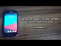 Samsung S3 Mini i8190 ı Android 7 ye yükseltme rehberi.