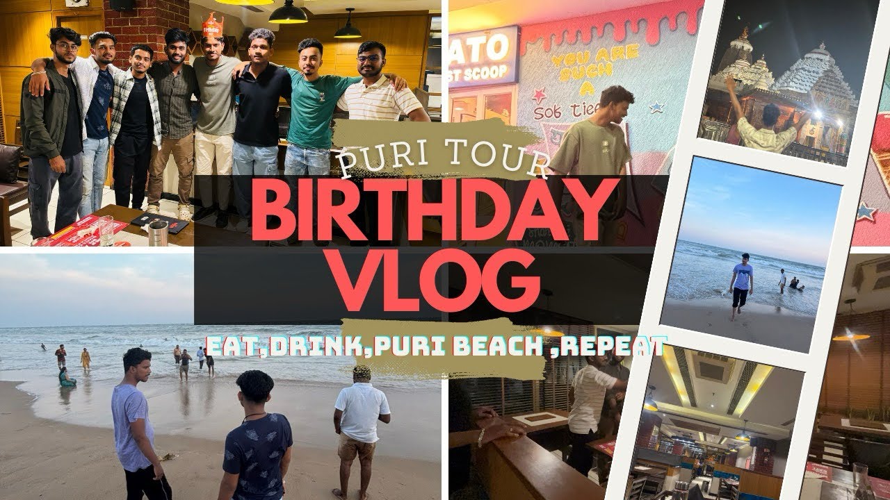 PURI TRIP BIRTHDAY VLOG BARBEQUE NATION BBSR YouTube