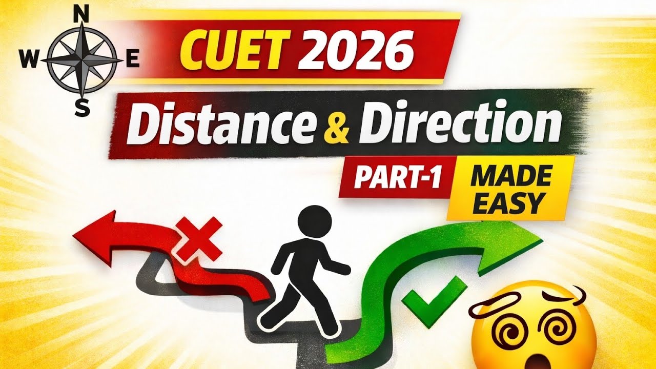 Distance & Direction Questions | All Concepts | CUET Logical Reasoning | GAT |Part-1
