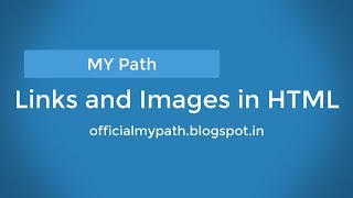 6. Links and Images in HTML || Latest 2018