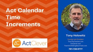 Act Calendar Time Increments