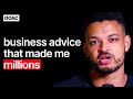 6 best pieces of business advice that made me millions  e103