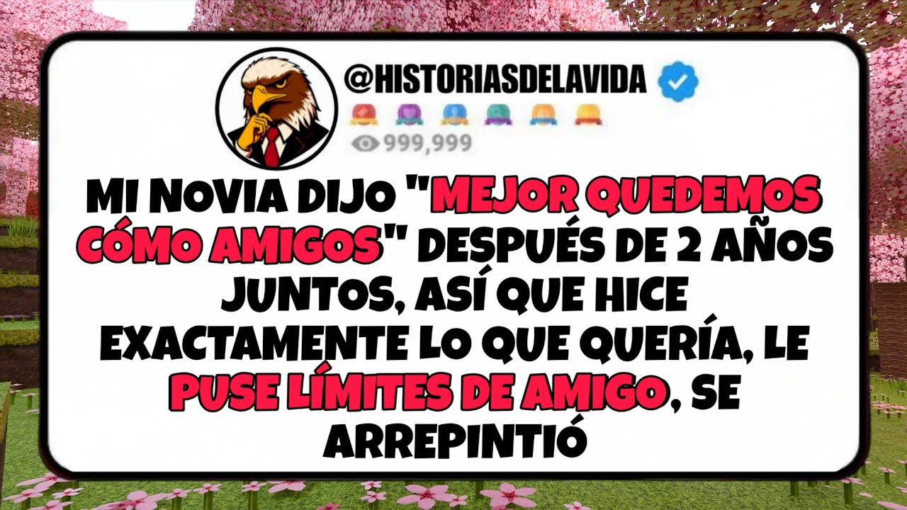 Mi novia dijo MEJOR QUEDEMOS COMO AMIGOS, después de 2 años de relación