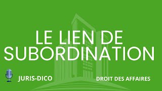 The relationship of subordination [Business Law]