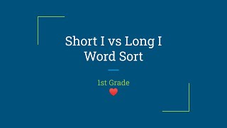 Long I vs Short I Picture Sort - 1st Grade