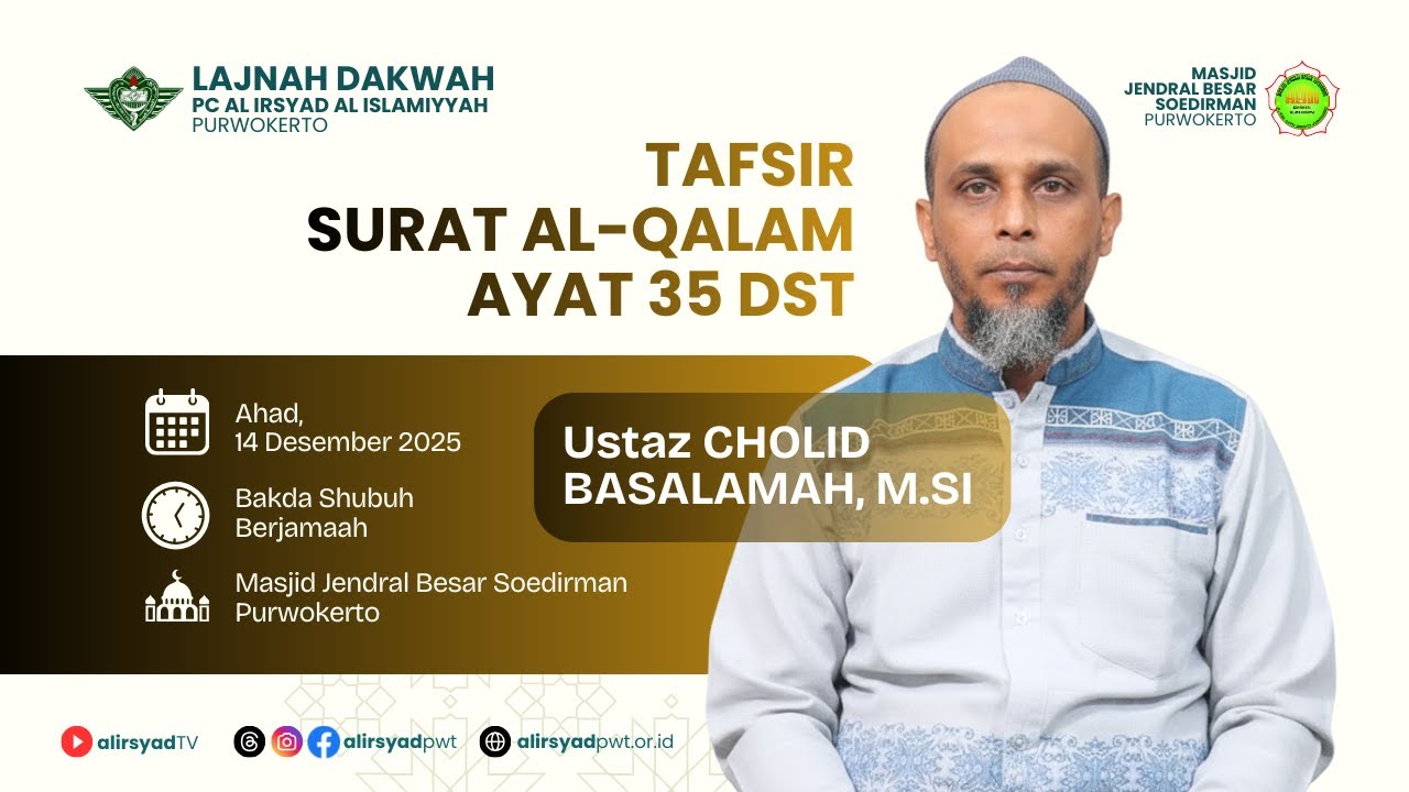 Tafsir Surat Al Qolam Ayat 35 dst | Ustaz Cholid Basalamah, M.Si.