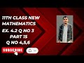 11th Class Mathematics New Book Chapter no: 4 Exercise # 4.2 Question no : 3 Part no: 15 ,Q no 4,5&6