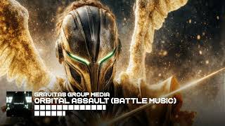 Orbital Assault (Battle Music) ∙ [Epic Music ∙ Cinematic Music]