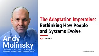 Rethinking How People and Systems Evolve |  Andy Molinsky | Podcast