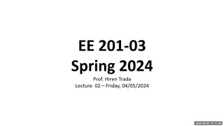 EE 201-03 - Lec 02 - 2024_04_05 - Ch. 1