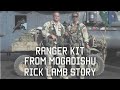 Ranger Kit from Mogadishu | Black Hawk Down | Rick Lamb Story | Generations of Change