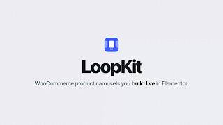 LoopKit — Build WooCommerce Product Carousels Live in Elementor (Free Plugin)