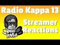 Streamers React to Radio Kappa Ep. 13