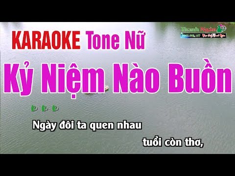 Kỷ Niệm Nào Buồn Karaoke | Tone Nữ - Nhạc Sống Thanh Ngân