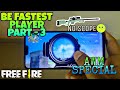 #3 Be Fastest Player Part - 3 | Free Fire Tips and Tricks | Awm No scope Tips and tricks