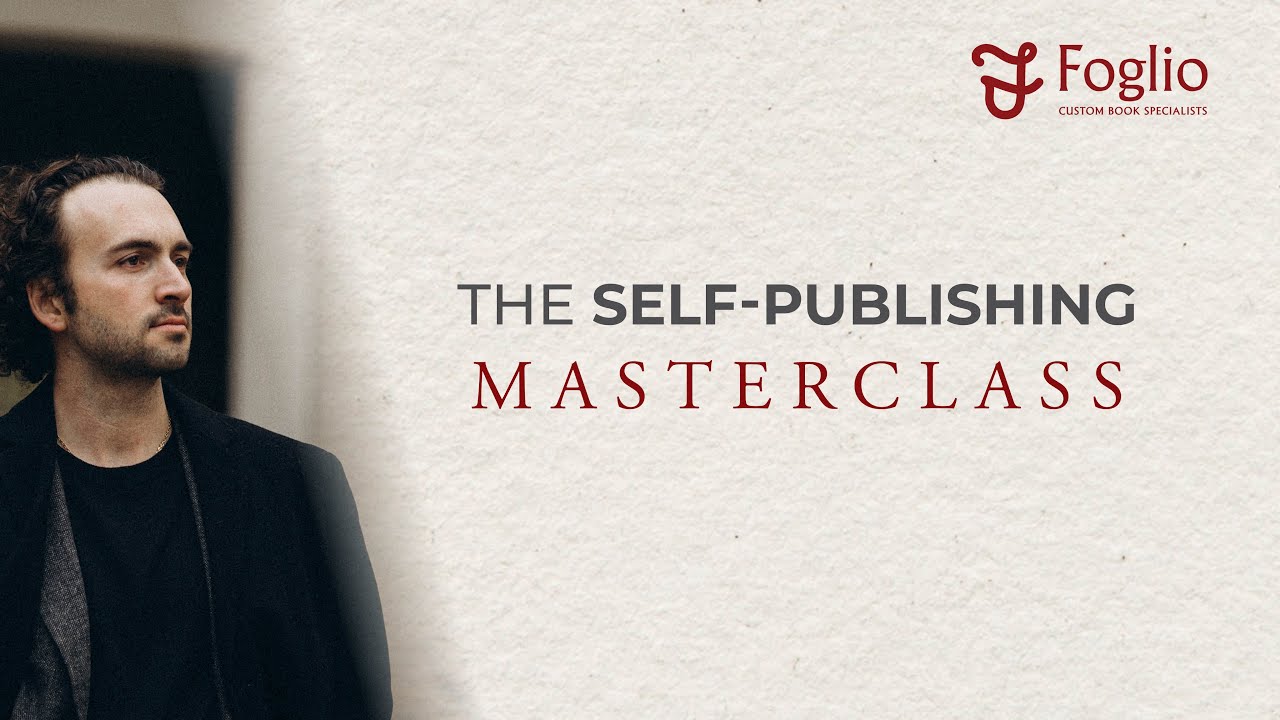 Foglio Self-Publishing Masterclass | Publish Your Book Without Wasting Time or Money
