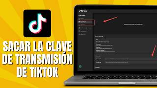 How to get your TikTok broadcast key