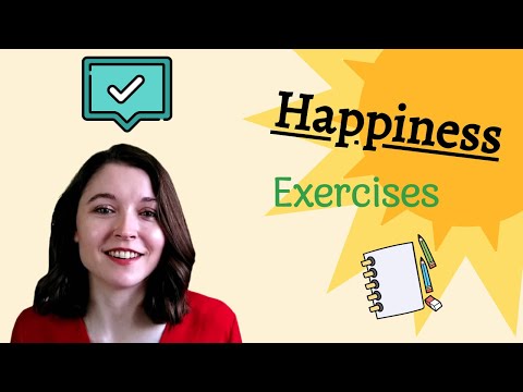 HAPPINESS EXERCISES | 3 Exercises from Positive Psychology to Boost Your Happiness!