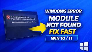Fix “Specified Module Could Not Be Found” Error in Windows 10/11 (100% Working)