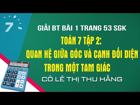 Video Giải BT Bài 1 trang 53 SGK Toán 7 Tập 2: Quan hệ giữa... - youtube