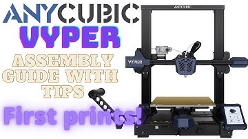 Anycubic VYPER: Assembly video with tips and first prints quality tests with some issues