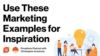 Ep 109: Use These Marketing Examples for Inspiration