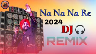 Na Na Nare Ll Dj Remix Ll New 2024 Ll Daler Mehndi dj panjabisong djsudipremix