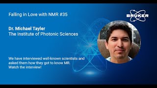 Interview with Dr. Michael Tayler, ICFO, Spain | Falling in Love with MR | 35