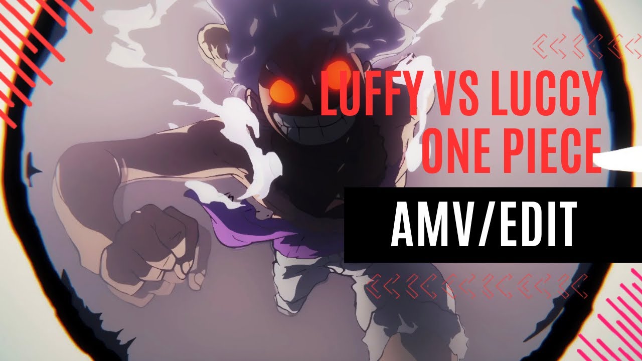 Luffy Vs Lucci - One Piece episode 1100 AMV