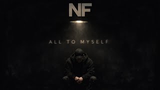 NNF – All To Myself