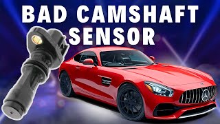 Bad Camshaft Position Sensor- Symptoms, Causes & Troubleshooting