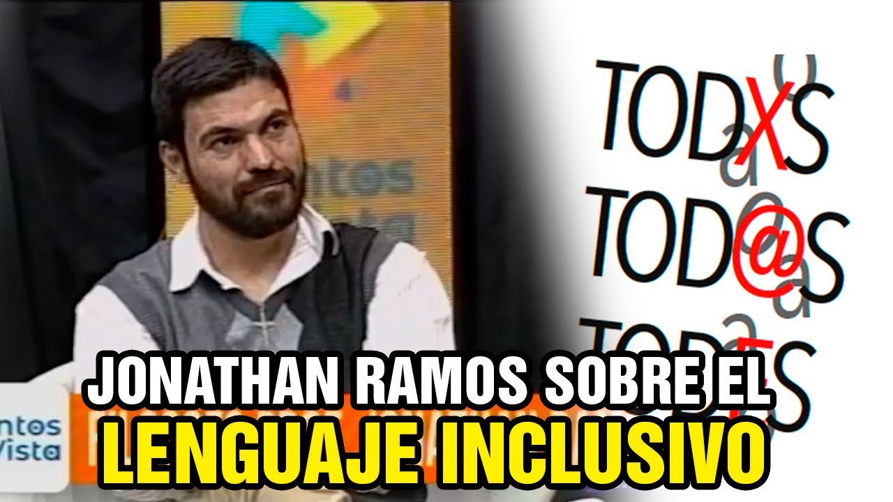 Debate sobre Lenguaje Inclusivo | Jonathan Ramos