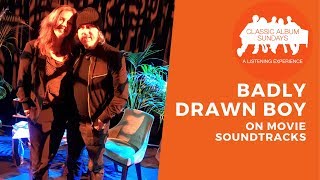 Badly Drawn Boy on About A Boy, Hugh Grant, Robert De Niro, Quentin Tarantino &amp; More