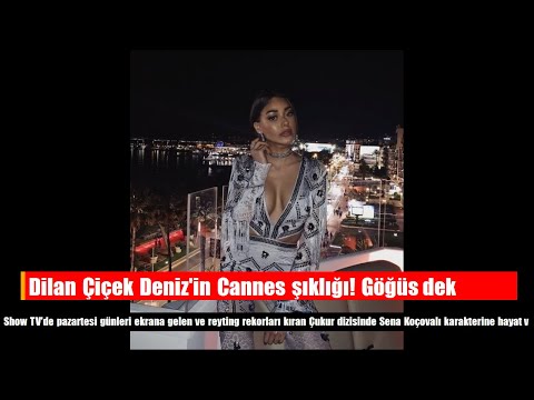 Dilan Çiçek Deniz'in Cannes şıklığı! Göğüs dekoltesi olay oldu