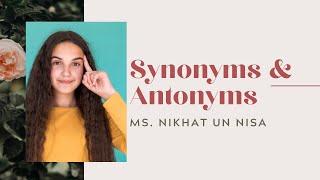 Synonyms & Antonyms || English || English Grammar || Easy Explanation || Vocabulary || Short notes |