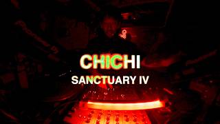 CHICHI l SANCTUARY IV (4AM)