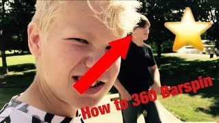 How to 360 bar spin-easy fastest way !!