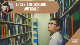 Le système scolaire australien : années détudes, programmes, mixité, comment ça fonctionne 