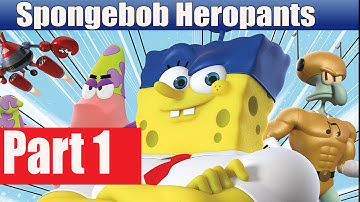 Spongebob Heropants Walkthrough Part 1 No Commentary Gameplay Lets Play