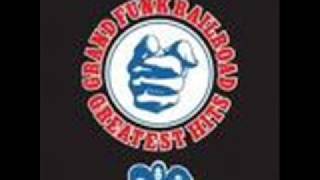 Watch Grand Funk Railroad Bad Time video