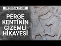 Perge Antik Kenti’nin sırları neler? | Geçmişin İzinde - 20 Haziran 2020