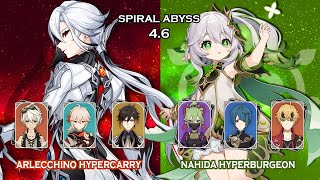 C0 ARLECCHINO HYPERCARRY x C0 NAHIDA HYPERBURGEON | Spiral Abyss 4.6 | 9*