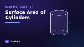 Full Surface Area of Prisms and Cylinders, Part 2: Cylinders | Gradileo News