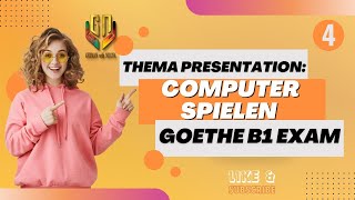 Thema Presentation: Computer spielen Goethe B1 exam | German With Nilufa | Part-4